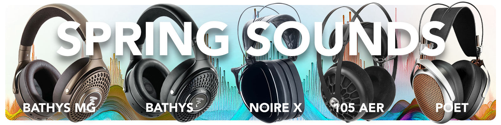 Spring Sounds 2025 | Amazing Headphones at Audio Sanctuary