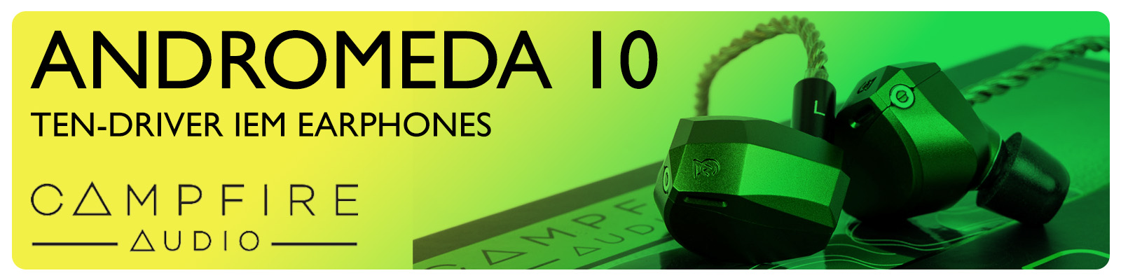 Andromeda 10 Ten-Driver IEM | Audio Sanctuary